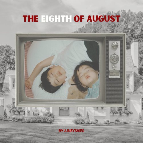 juneyskies's tweet photo. —𝐭𝐡𝐞 𝐞𝐢𝐠𝐡𝐭𝐡 𝐨𝐟 𝐚𝐮𝐠𝐮𝐬𝐭

𝐥𝐡𝐜 𝐚𝐥𝐭𝐞𝐫𝐧𝐚𝐭𝐢𝐯𝐞 𝐮𝐧𝐢𝐯𝐞𝐫𝐬𝐞
𝐰𝐫𝐢𝐭𝐭𝐞𝐧 𝐛𝐲 𝐣𝐮𝐧𝐞𝐲𝐬𝐤𝐢𝐞𝐬 https://t.co/0WhdoKS5No