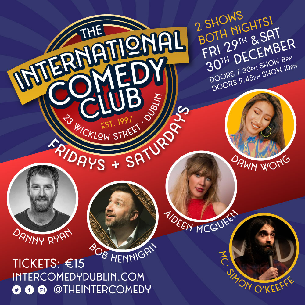 theintercomedy's tweet image. Our last shows of 2023 and Friday is already sold out
@DannyRyanComedy @dawnwong @thesimonokeeffe @elonmusk 
tickets from intercomedydublin.com