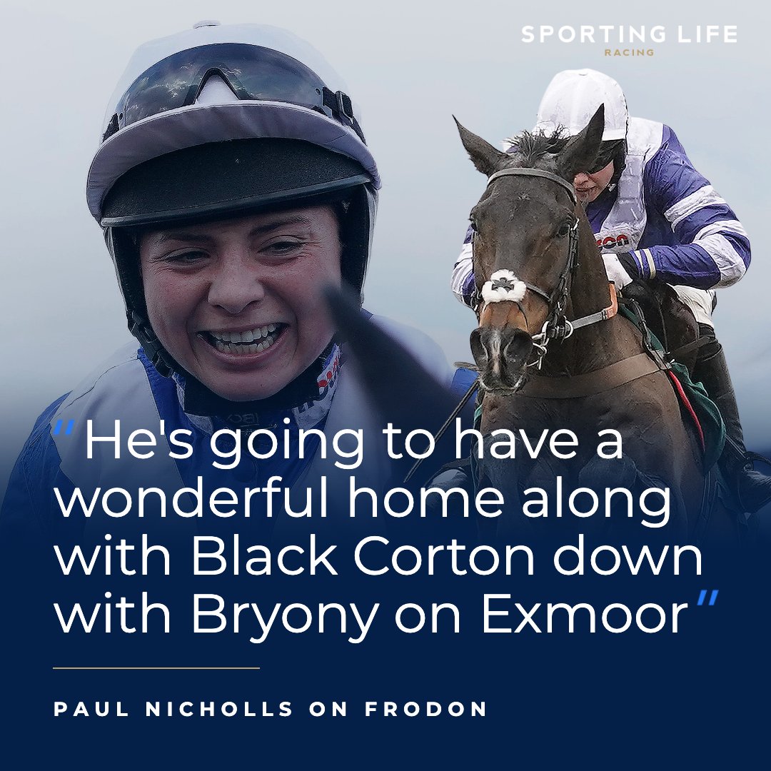 Frodon will spend his retirement with Black Corton and Bryony Frost 💙