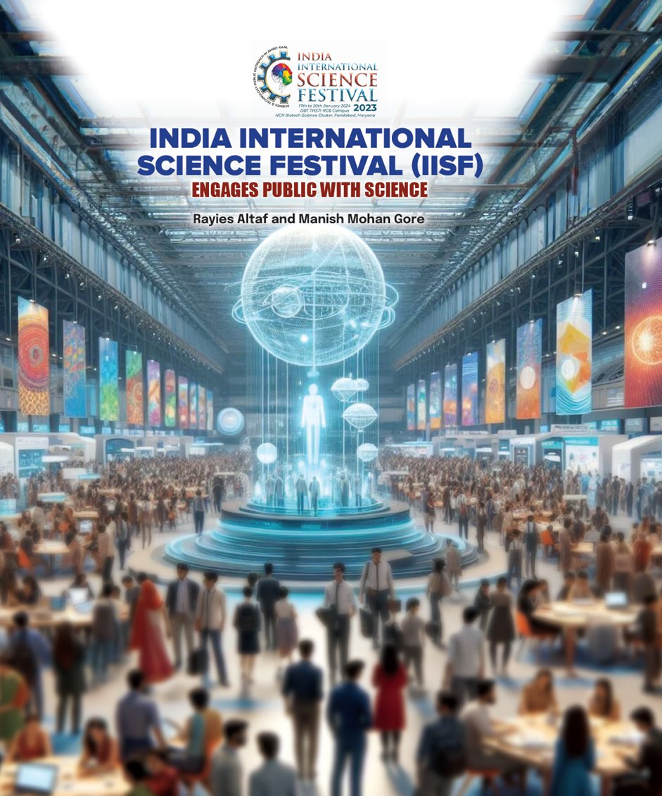This year, in its 9th edition, IISF 2023 will be organise during 17th to 20th January, 2024 at NCR Biotech Science Cluster, Faridabad. Read the cover story by Science Reporter on IISF which covers everything related to it @rayies_sts @MOHABBATscience sciencereporter.niscpr.res.in/home/article/1…