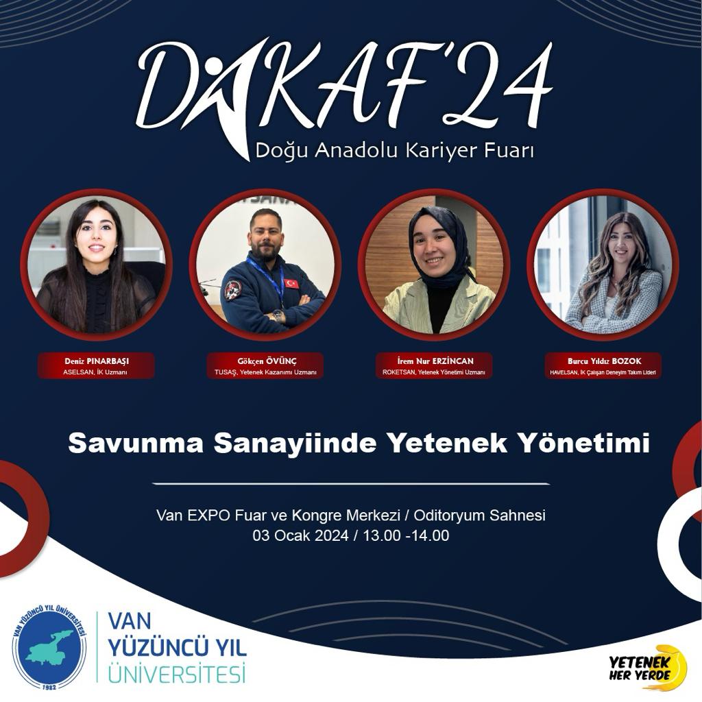 VAN YYÜ (@habervanyyu) on Twitter photo “Savunma Sanayiinde Yetenek Yönetimi” 3 Ocak 2024 tarihinde @Dakaf24 kapsamında Van EXPO Fuar ve Kongre Merkezi, Oditoryum Sahnesinde!
Yetenek Kapısı’na kayıtlan, Doğu Anadolu Kariyer Fuarını seç, QR kodunu al, etkinliğe katıl!
<a href="/hsevli/">Hamdullah Şevli</a> <a href="/tccbiko/">T.C. Cumhurbaşkanlığı İnsan Kaynakları Ofisi</a> <a href="/tcbestepe/">T.C. Cumhurbaşkanlığı</a> <a href="/kariyerkapisi/">Kariyer Kapısı</a> “Savunma Sanayiinde Yetenek Yönetimi” 3 Ocak 2024 tarihinde @Dakaf24 kapsamında Van EXPO Fuar ve Kongre Merkezi, Oditoryum Sahnesinde!
Yetenek Kapısı’na kayıtlan, Doğu Anadolu Kariyer Fuarını seç, QR kodunu al, etkinliğe katıl!
<a href="/hsevli/">Hamdullah Şevli</a> <a href="/tccbiko/">T.C. Cumhurbaşkanlığı İnsan Kaynakları Ofisi</a> <a href="/tcbestepe/">T.C. Cumhurbaşkanlığı</a> <a href="/kariyerkapisi/">Kariyer Kapısı</a>