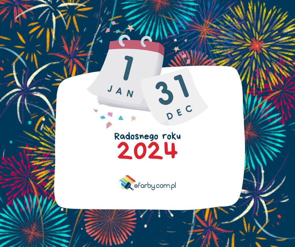 EfarbycomPL's tweet photo. 🚀 Zaczynamy nowy rozdział razem! Niech 2024 będzie pełen sukcesów! #NowyRok #2024 https://t.co/ZZ2dSWUxzO