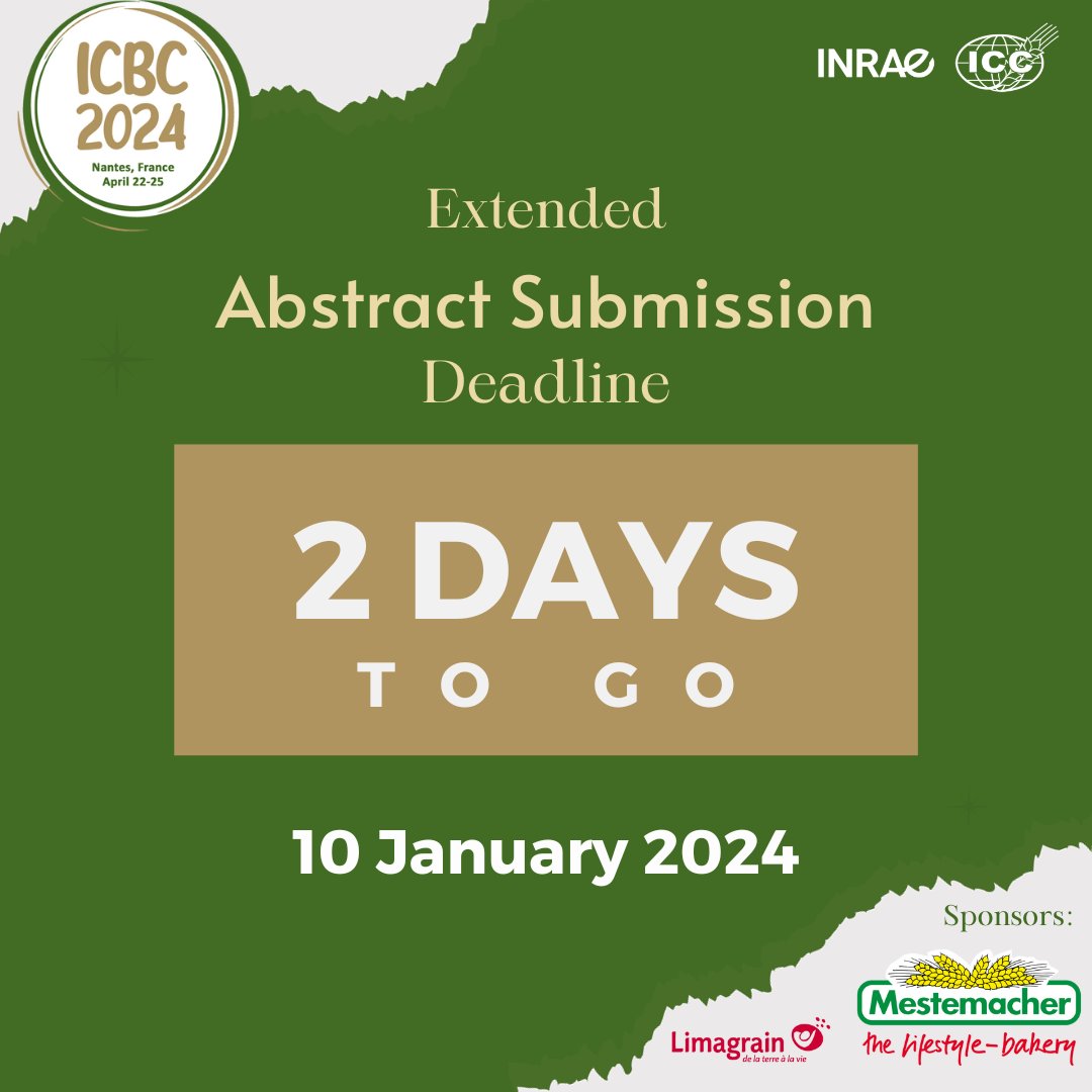 ⏰🌾 Only 2 Days Left! 📣

Submit your oral presentation abstracts for #ICBC24 by January 10, 2024.

Submit Now 📝 bit.ly/ICBC24-RG

You can also take advantage of the extended Early Bird prices until 12.01.24.🐦

#ICCCereals #CerealScience #BreadCongress #AbstractDeadline