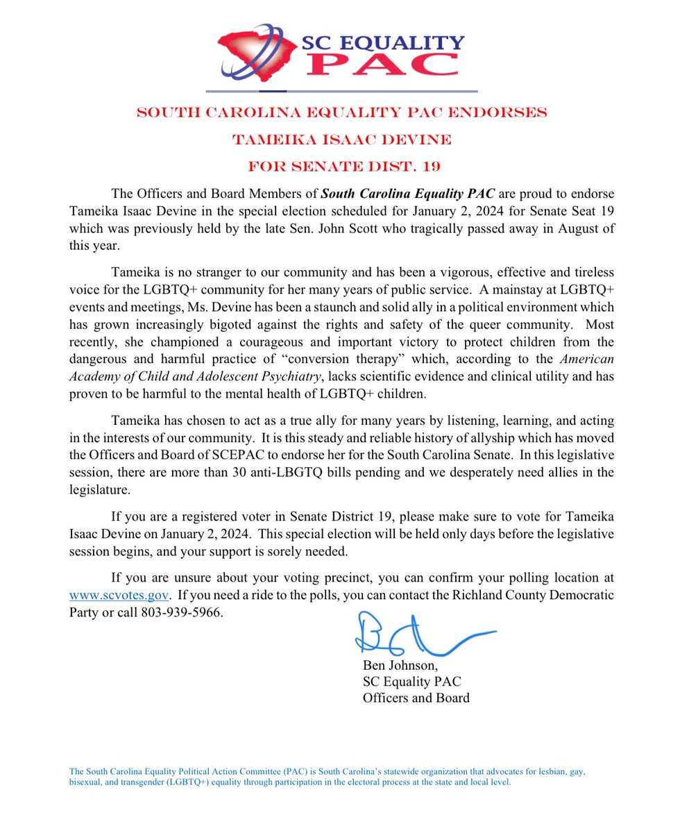 COLUMBIA ENDORSEMENT ALERT: The <a href="/SCEquality/">SC Equality</a> PAC just endorsed <a href="/TIDEVINE/">Tameika Isaac Devine</a> for District 19. 
 
Make your plan to vote now! On January 2, we’re sending her to the South Carolina senate.