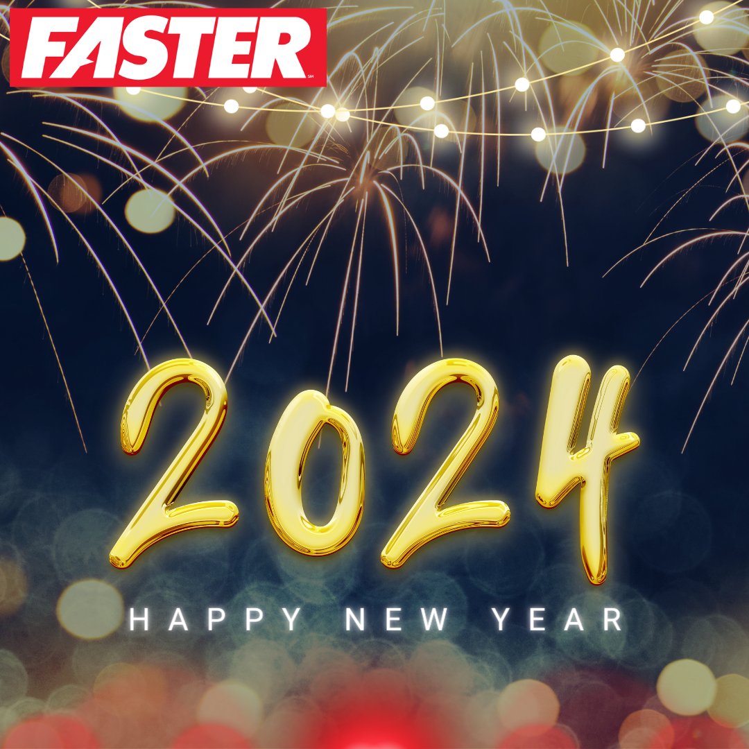2024 is here! Happy New Year from your friends at FASTER. Wishing you a year of prosperity!
