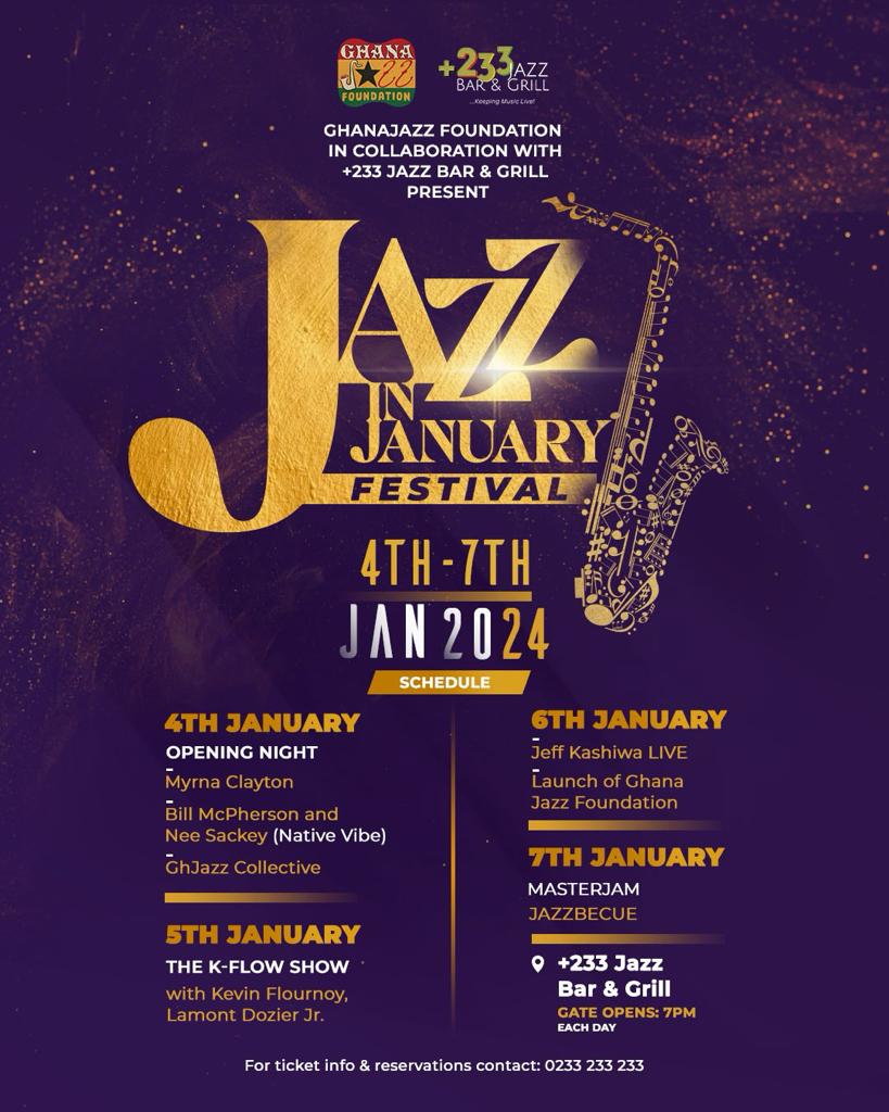 JoyPrimeTV's tweet photo. Embrace the rhythm of 2024 with soulful melodies at our 'Jazz in January' Festival! Mark your calendars, from Thursday 4th-Sunday 7th January, 2024.
Don’t miss this line-up of world-class performances. #Jazzinjanuary #Music #Festival #Jazzmusic #GoodMusic @233JazzBarGril @ghanajazzfoundation