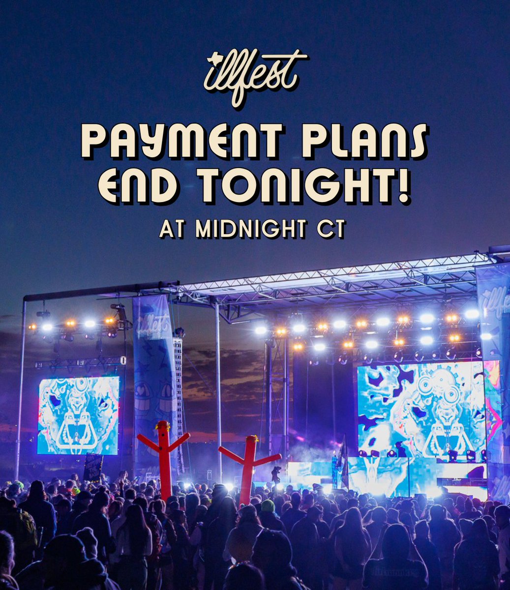 ILLFESTATX's tweet photo. Today is the last day to lock in a Payment Plan &amp; pay half now, half later 🎟 Available at checkout on https://t.co/PZ6cJkRxix https://t.co/Q49JIOhiRJ