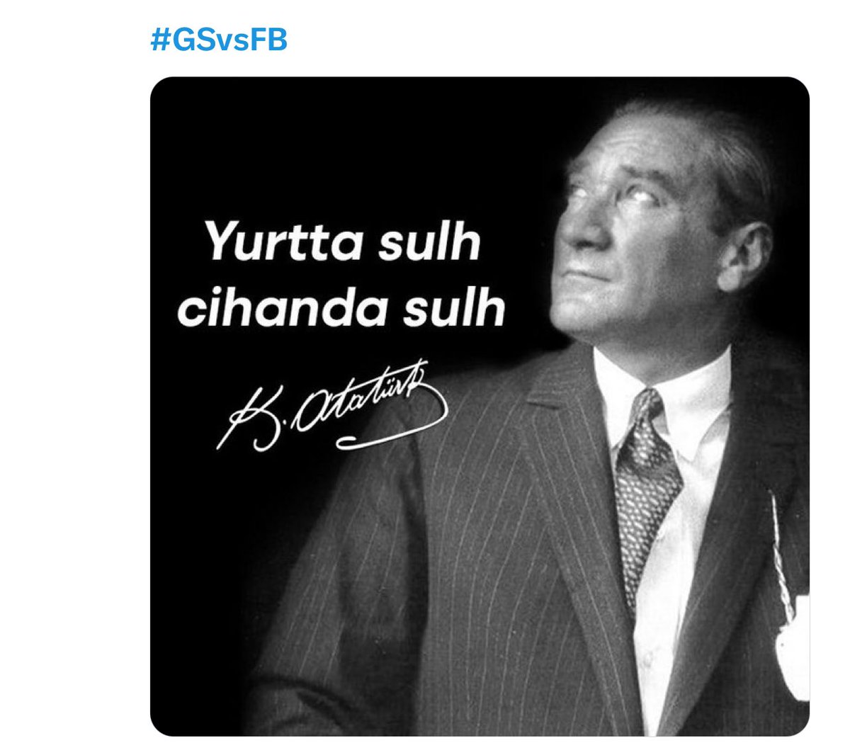 Atatürk, bizim kırmızı çizgimizdir! 

#GSvsFB