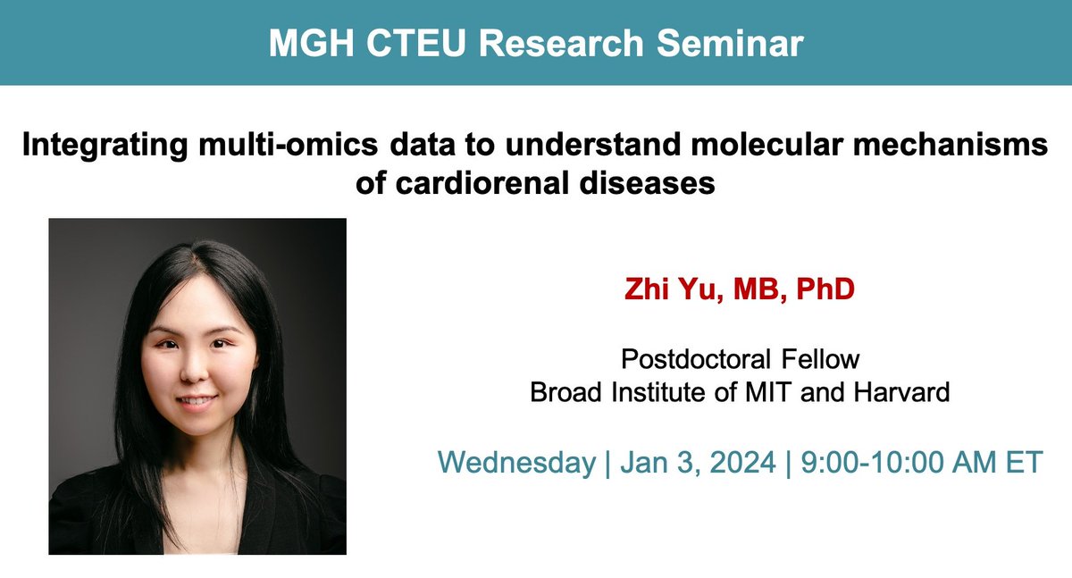 Join our CTEU Research Seminar on 1/3 at 9 AM. @ZhiYu_ACGT will give a talk: “Integrating multi-omics data to understand molecular mechanisms of cardiorenal diseases.” chat with us mghcteu.org to join