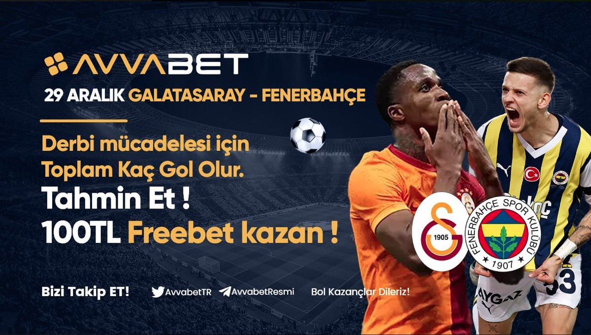 FENERBAHÇE-GALATASARAY 

📣MÜCADELESİNDE TOPLAM KAÇ GOL OLUR KULLANICI ADINLA BERABER TAHMİNLERİNİ BIRAK

👑 #Avvabet ' Den 100₺ FREEBET KAZAN !

🌐 bit.ly/Avvabet 

#Avvabet #Galatasaray #Fenerbahçe #derbi #FreeBet