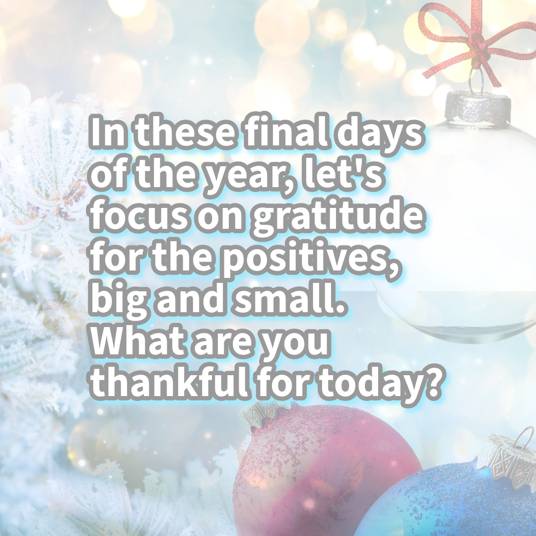 AuthorConti's tweet image. In these final days of the year, let&apos;s focus on gratitude for the positives, big and small. What are you thankful for today? 🙏 #GratitudeAttitude #PositiveReflection #positivethinking #