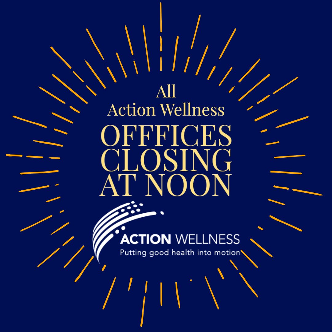 All Action Wellness offices will close at Noon today (12/29) for the Holiday. We will reopen for our regular hours on Tuesday, 1/2. Wishing you and yours a happy, healthy New Year!!