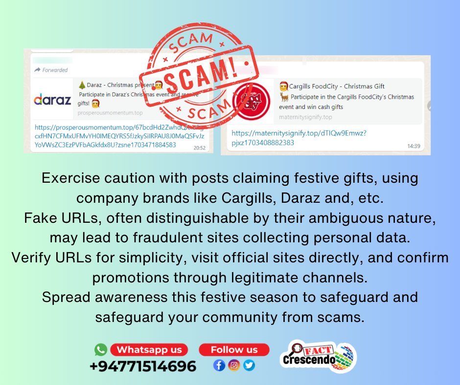 factcrescendosl's tweet photo. #ScamAlert 🚨
Protect Yourself this Festive Season!

Beware of fake posts claiming festive gifts 🎁 from companies like Cargills, Daraz, etc.

Spot fake URLs with their ambiguous nature.
Verify, stay vigilant, and spread awareness! 
#OnlineSafety #BrakeTheFake #lka https://t.co/wFDF5SSvEC