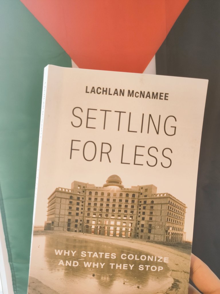 Finally finished reading this great book by @LachlanMcNamee. Highly recommend it if you want to learn why states engage in settler #collonialism. #FreePalestine