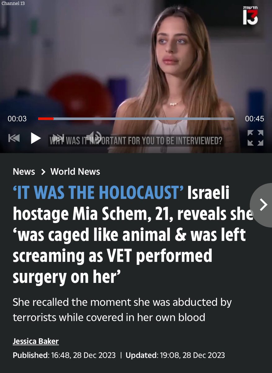 Israel's tweet image. Mia Schem was held hostage by Hamas for 54 days.

After she was shot by Hamas terrorists and taken to Gaza she was operated on by a vet without any anesthesia or pain killers. 

“I choked up from the pain, and [the person performing the operation] looks at me and says, &apos;Stop it!…