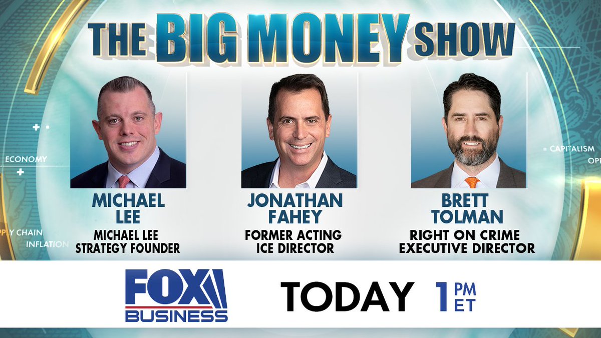 TODAY ON THE BIG MONEY SHOW:

Michael Lee Strategy Founder @MikeLeeStrategy  

Former Acting ICE Director @JonforFairfax 

@RightOnCrime Executive Director @tolmanbrett 

Tune in at 1p ET on @FoxBusiness with @JackieDeAngelis, @BrianBrenberg and @MadisonAlworth