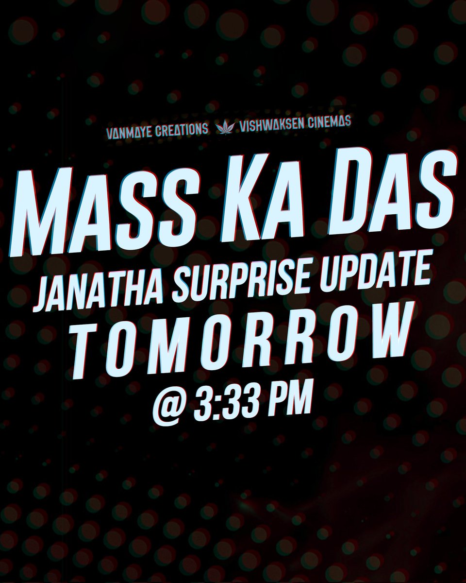 “Mass Ka Das” @VishwakSenActor is gearing up to stun you all with a special 'JANATHA SURPRISE UPDATE '💥 Tomorrow at 3:33 PM 🤘🏻 Stay Tuned ❤️‍🔥 @VanmayeCreation @VScinemas_