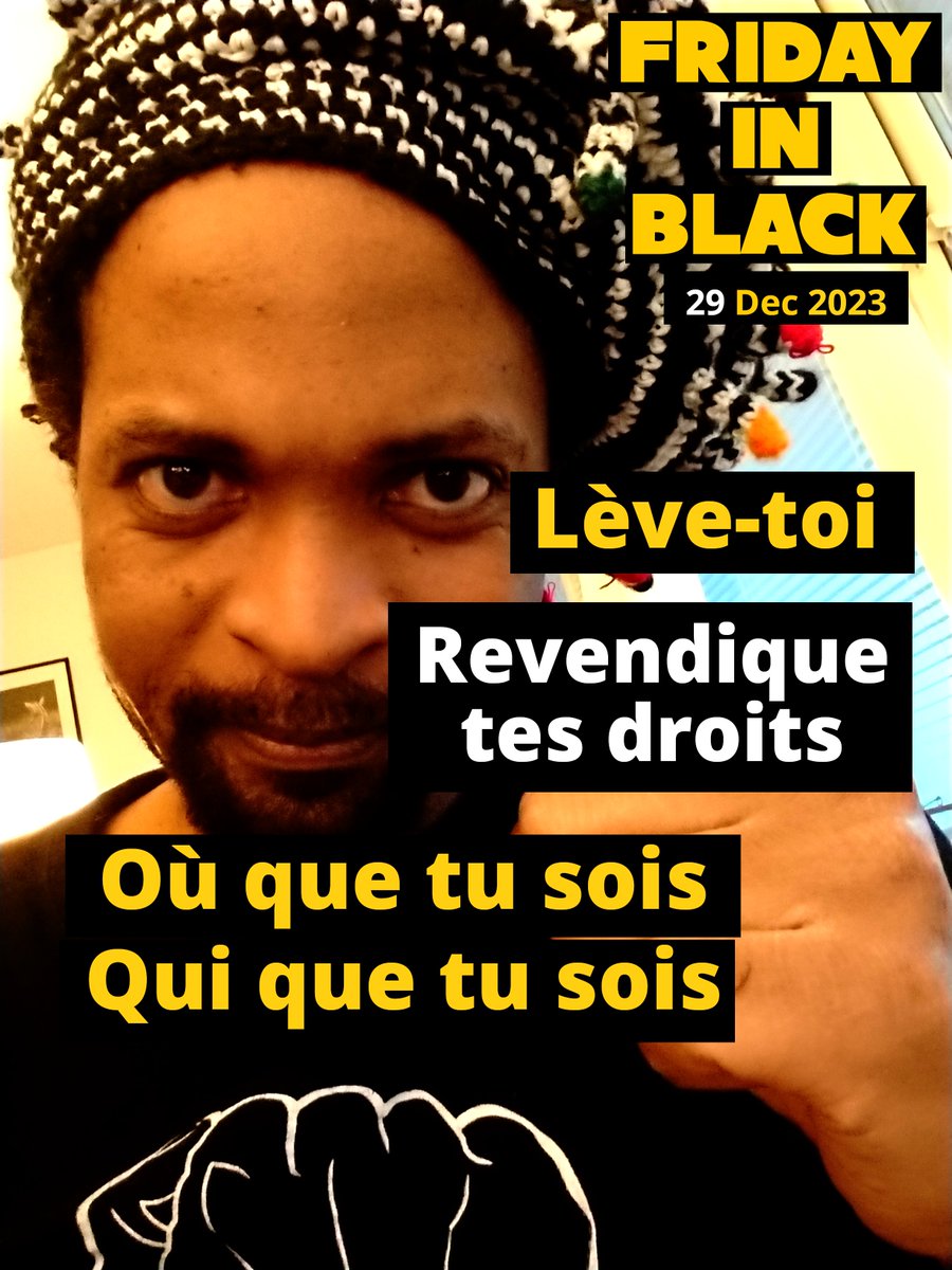 tassingremi's tweet photo. Last #FridayInBlack of 2023
Lève-toi
Revendique tes droits
Où que tu sois
Qui que tu sois

Let's Plan
Strategize
Organize
Mobilize https://t.co/5eTIB5b9kh