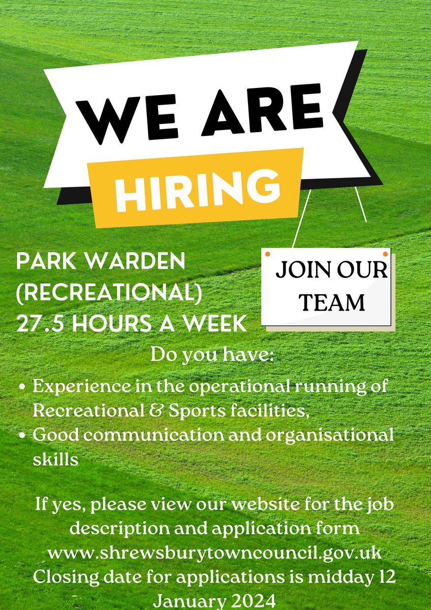 ShrewsburyTC's tweet photo. **JOB VACANCY** We're looking to recruit a Park Warden to provide a visual presence around recreational facilities and liaise with formal hirers. Full details &amp; application form on our website: https://t.co/HcRzZuVltC  Closing date: midday 12th January 2024 https://t.co/sd5bqNJ5yK