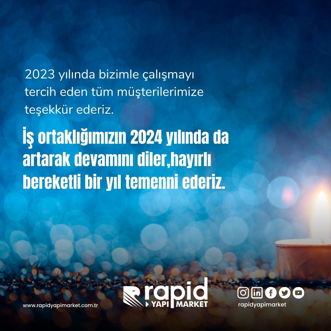 2023 yılında bizimle çalışmayı tercih eden tüm müşterilerimize teşekkür ederiz.
İş ortaklığımızın 2024 yılında da artarak devamını diler, hayırlı bereketli bir yıl temenni ederiz.
#rapidyapimarket #ankara