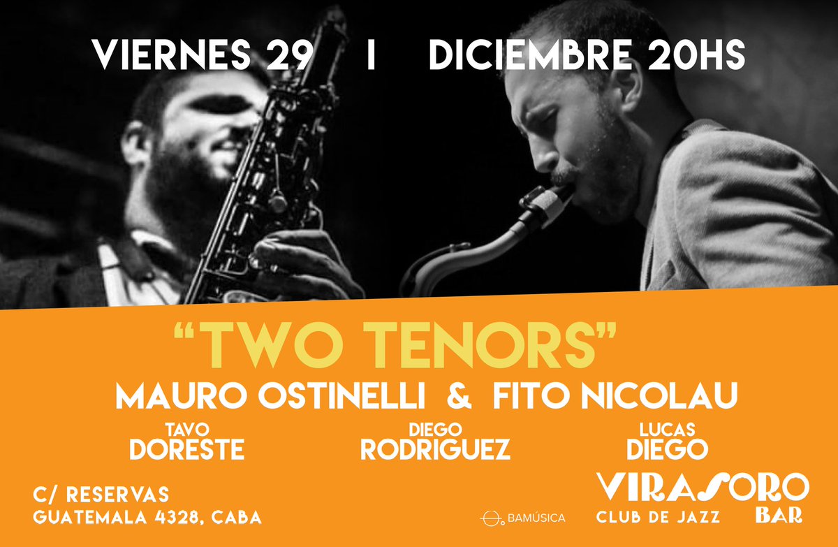 Puerta 19:30 hs – Show 20 hs

📅Viernes 29 de diciembre
▪️"TWO TENORS" MAURO OSTINELLI &amp; FITO NICOLAU ▪️

🎫Entrada $5000
📲Reservas de localidades: 11 3577 6807 (WhatsApp) 
💺Las ubicaciones son por orden de llegada.
🍷Consumición mínima.