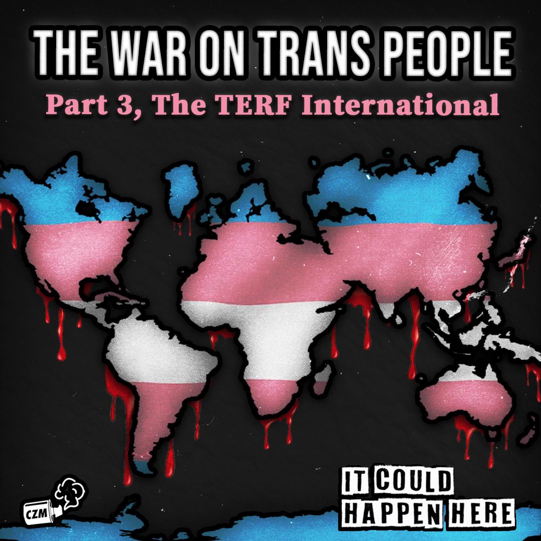 CZM Rewind: The War on Trans People: Part 3, The TERF International 
 🩸🏳️‍⚧️🩸

@Itmechr3 @EmeAquiFlores @julie_neuhouser @HealthLibNow @reclaimingtrans 

podcasts.apple.com/us/podcast/the…