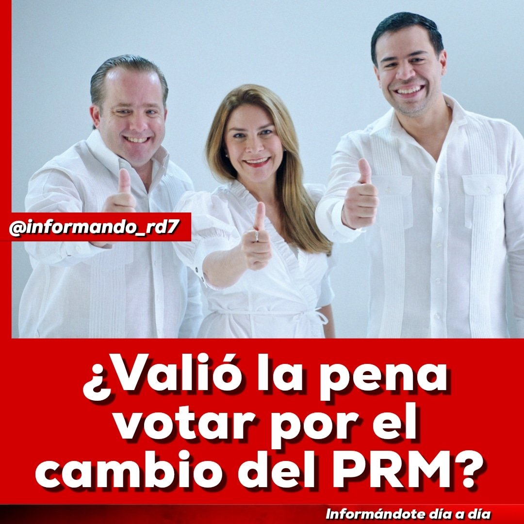 informando_rd7's tweet photo. ¿Valió la pena votar por el cambio que te trajo el PRM? https://t.co/JJX0O8OY3s