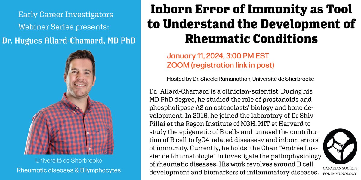 Coming up in 2024! A talk by @huguesAllardC in the @MikeGoldVan Early Career Investigators Webinar series. 'Inborn Error of Immunity as Tool to Understand the Development of Rheumatic Conditions ' on Thursday Jan 11th! Register at: csi-sci.ca/Early_Career_I… #Immunology