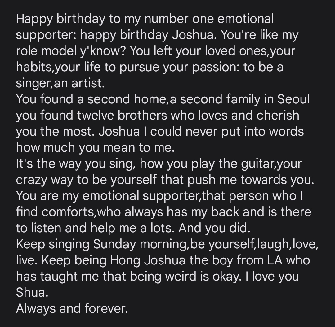 Happy birthday to my Sunday morning enthusiast. My emotional supporter. Happy birthdays Hong Joshua.🤍 @pledis_17 
#조슈아_생일이_다가온다_셋둘하나
#we_wiSHUA_happyBday