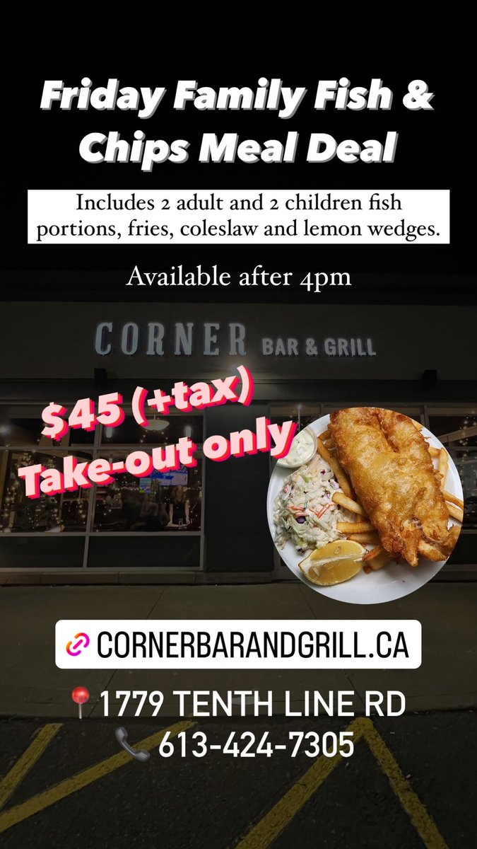 ❗️Friday Family Fish &amp; Chips Meal Deal❗️

Includes 2 adult and 2 children fish portions, fries, coleslaw and lemon wedges.

$45 (+tax), take-out only.
Available after 4pm.

📍1779 Tenth Line Rd., Orleans
📞 613-424-7305

cornerbarandgrill.ca/FamilyBundles/…