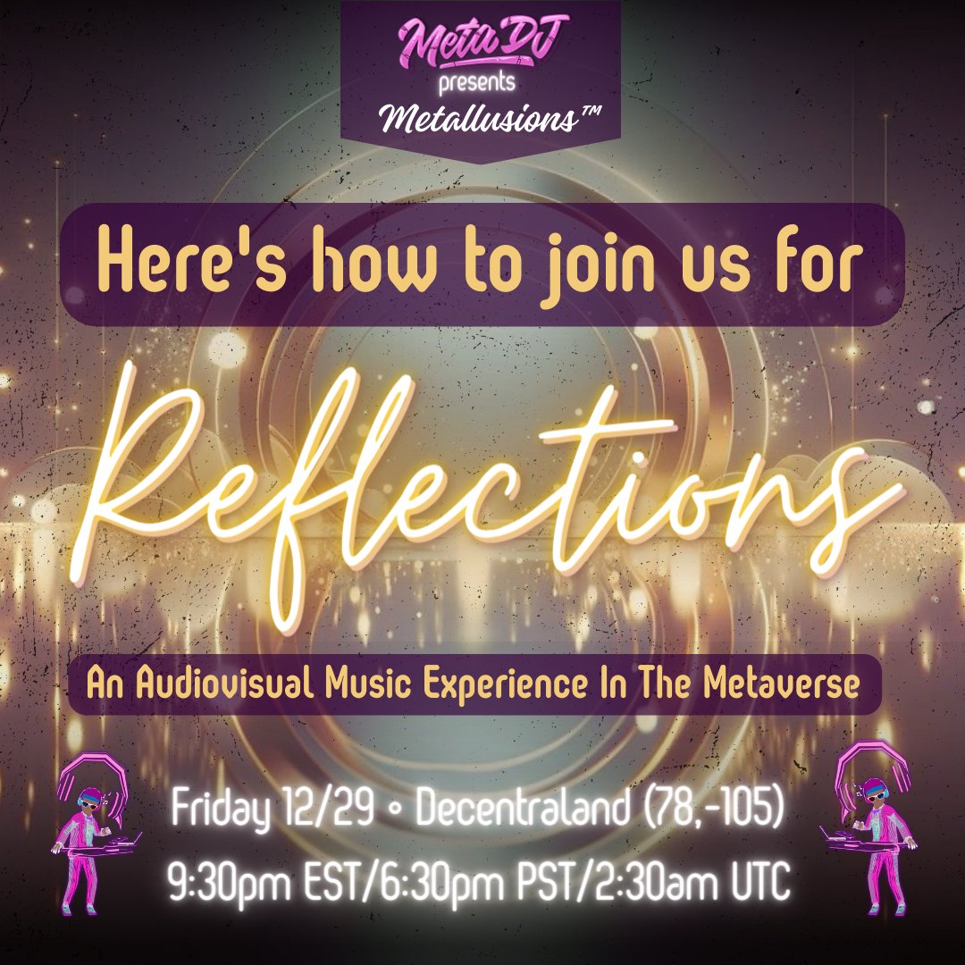 Ready to reflect on your year tonight in a #Metaverse #Music experience? Join us for this  week’s Metallusions™ - DCL Fridays: 'Reflections' ✨

NEW TO THE EXPERIENCE? Check out the information in the comments to learn more 💫

#DJ #Web3 #DCL #NewYears #Dance #Celebrate #Party