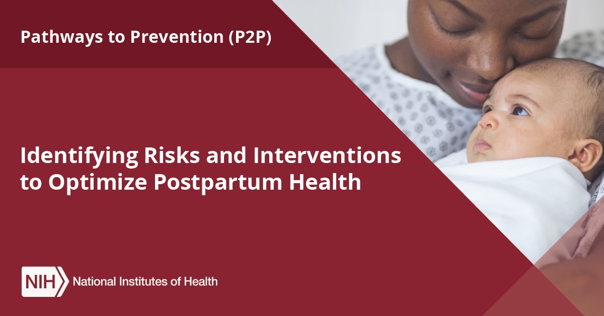 The U.S. is experiencing a maternal health crisis, the majority of deaths and complications occur during the 1st year after pregnancy. New #NIHP2P publications summarize current research and recommend actions or new research to improve postpartum health. prevention.nih.gov/P2P-Postpartum…