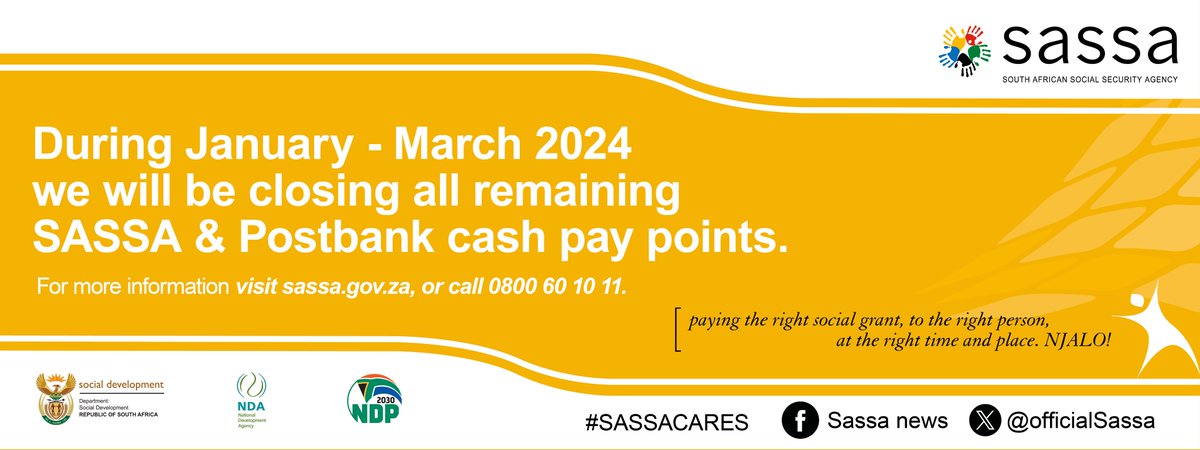 OfficialSASSA's tweet photo. Please note that During January and March 2024, SASSA will be closing all remaining SASSA and Postbank Cash point. For more information please visit our website https://t.co/awnno6iNaW  or call 0800 60 10 11. #SASSACARES https://t.co/Ij1YYgwJKz