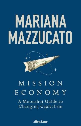 @BoyanSlat @MazzucatoM #MissionEconomy about Public Leadership 💙 marianamazzucato.com/books/mission-…