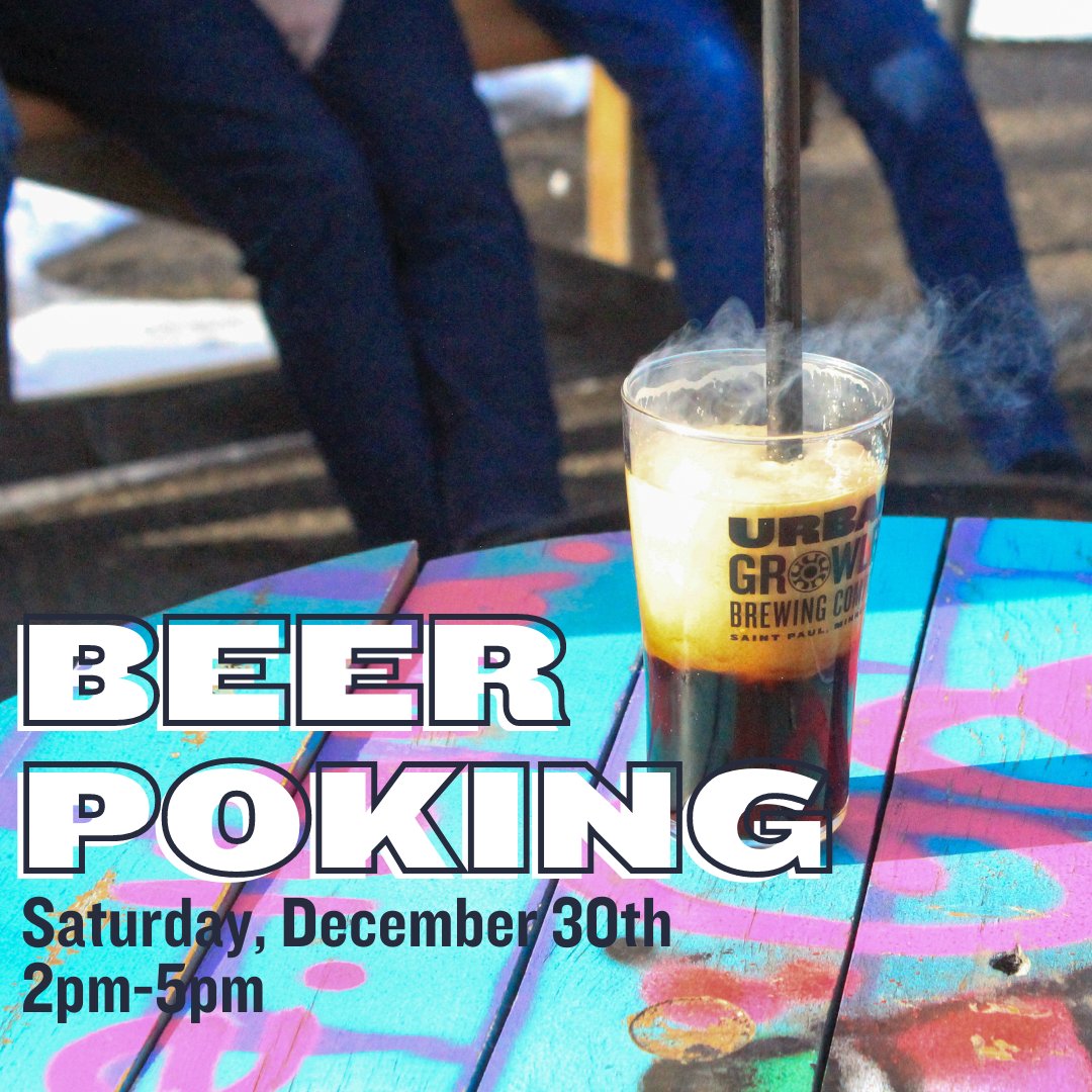 Join us this tomorrow, December 30th, in the Beer Garden for beer poking! Add a new flavor experience to your malty beer with the caramelization of residual malt sugars. We'll be by the fire all afternoon!