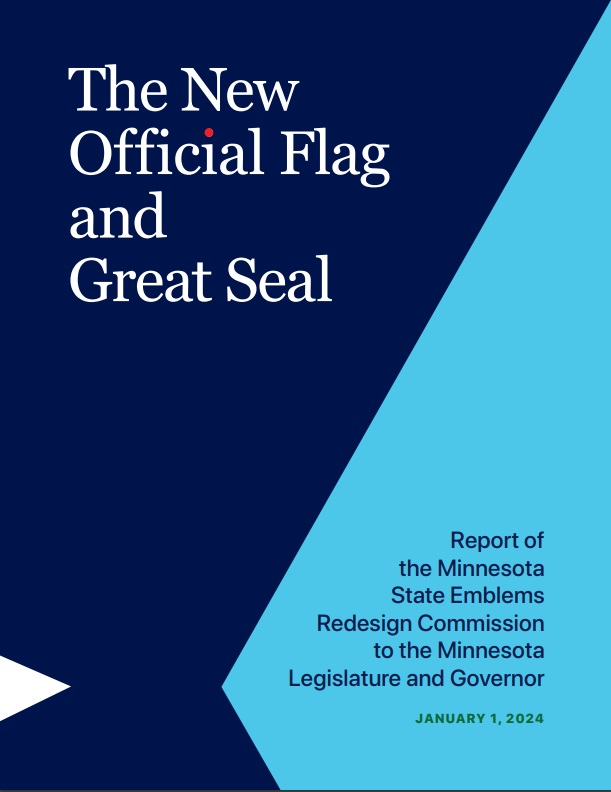 Stowydad's tweet photo. Final report from the commission that redid Minnesota's flag and official seal has submitted its final report. 

Fittingly, the cover has a red "i" on it (the seal will contain a red-eyed loon).

https://t.co/SYrpK5DL4Q https://t.co/ncd23zeEFT