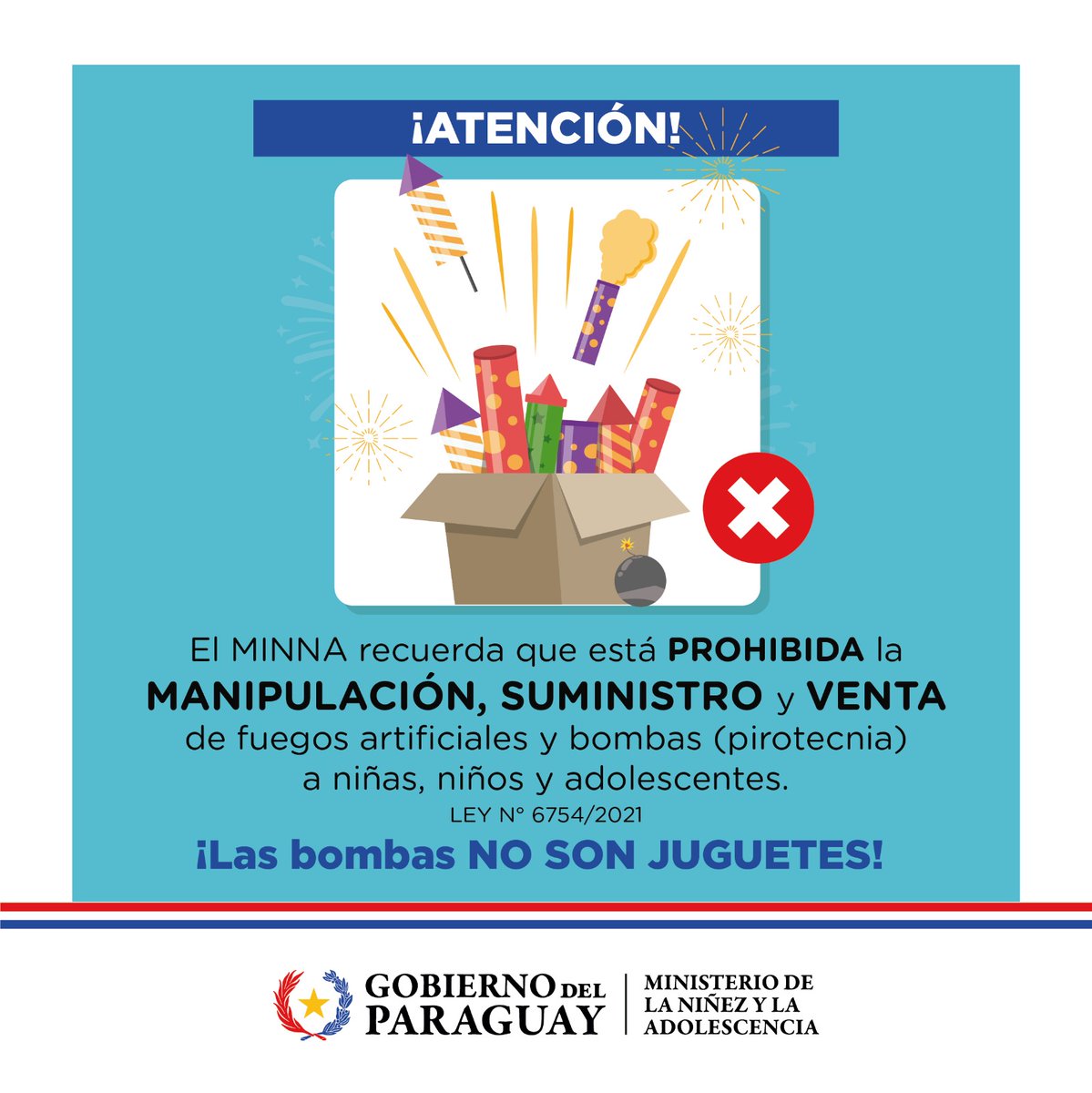 MINNAParaguay's tweet photo. 📌ATENCIÓN

El Ministerio de la Niñez y la Adolescencia recuerda que está vigente la Ley 6754/2021 que prohíbe la venta y suministro de pirotecnia a niñas, niños y adolescentes. https://t.co/QU4eaGMXkh