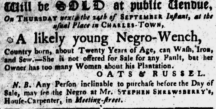 Shameful advertisement for 'sale' of 'A likely young Negro-Wench' in South Carolina Journal, 1772: