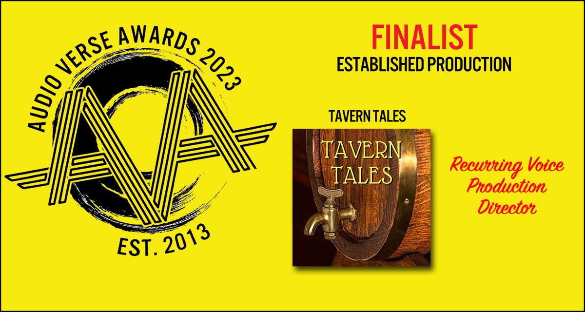 CHECK OUT OUR FINALISTS! "Tavern Tales" is an edited D&amp;D actual play focused on characters and descriptions. VOTE HERE: audioverseawards.net/vote/

#audioverseawards #audiofiction #audiodrama #fictionpodcast