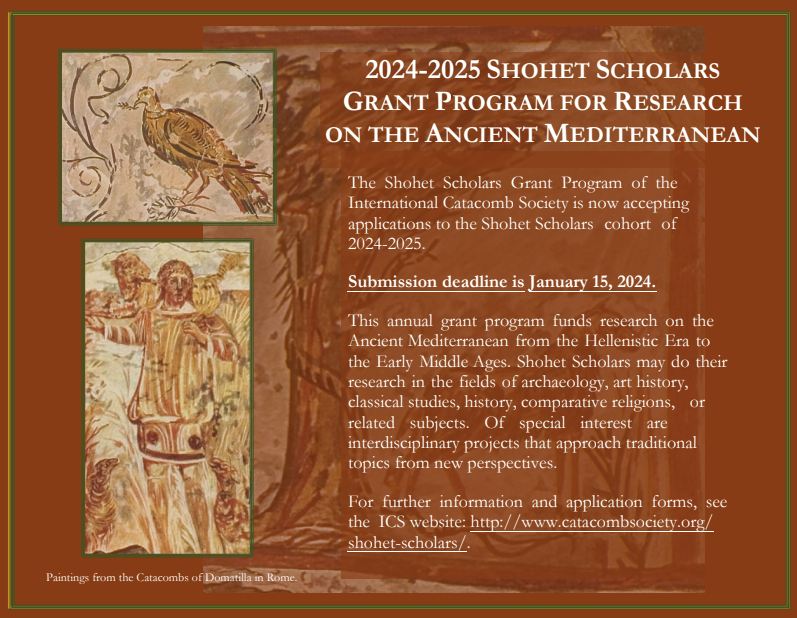 📢 Shohet Scholars Grant Program for Research on the Ancient Mediterranean Deadline >>> January 15, 2024 <<< Deadline Visit catacombsociety.org/program/ @arturoviaggia @CatacombSociety