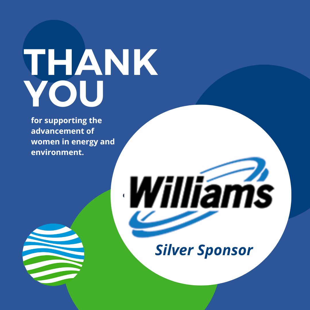 Extending sincere thanks to Silver Sponsor, <a href="/WilliamsUpdates/">Williams</a>, best-in-class operator of critical infrastructure crucial for a clean  energy future. heir unwavering financial support is instrumental in  advancing our mission to empower women in energy and the environment.