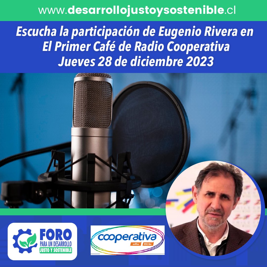Escucha la participación del economista e integrante del Foro para un Desarrollo Justo y Sostenible, Eugenio Rivera, en el programa El Primer Café de <a href="/Cooperativa/">Cooperativa</a>  el pasado jueves 28 de diciembre. <a href="/EugenioRivera/">Eugenio Rivera</a> 

shorturl.at/BJVX2