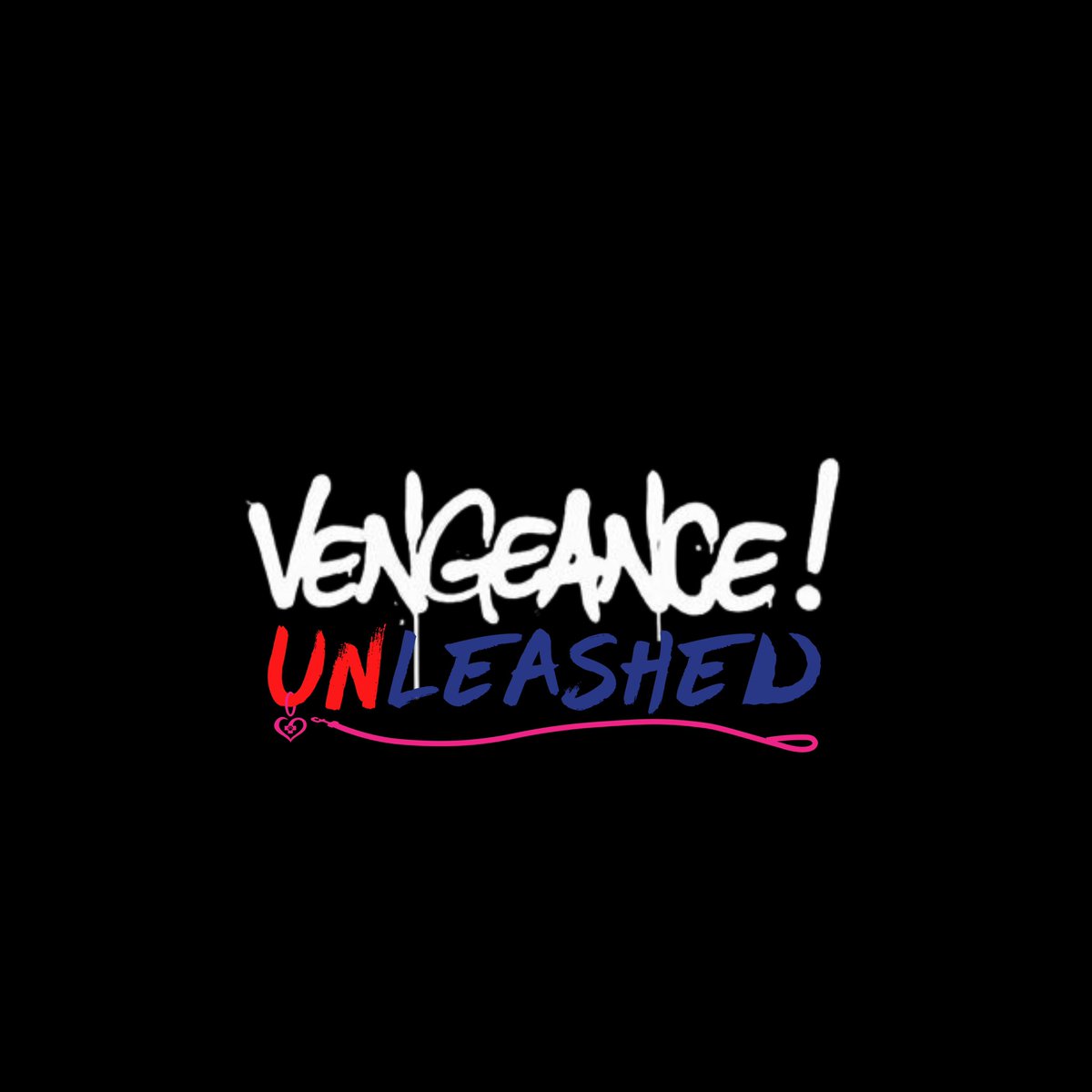 EngageInRevenge's tweet photo. LOS ANGELES, CA — FRIDAY, December 29th, 2023 – Just announced today, the new series ‘Vengeance Unleashed’ with vengeance superstars! https://t.co/ycXdQ6gmOU