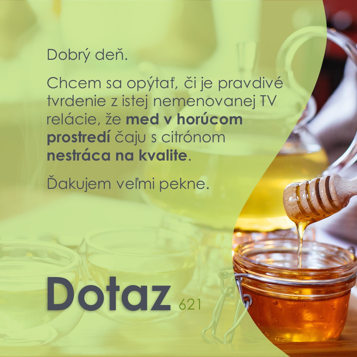 Možná do zeleného, určitě do ovocného, a hlavně do toho zázvorového na bolení v krku. Do čaje prostě patří med. ☕

Kdy do čaje nejlépe med přidávat nám dnes poradí Alena. 💁‍♀️