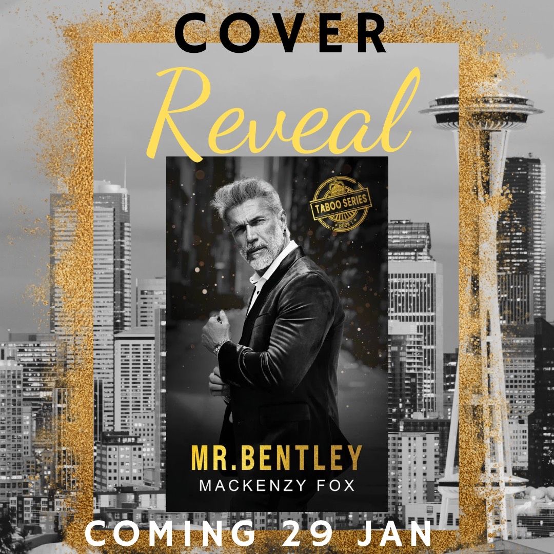 Presenting the cover of Mr Bentley by Mackenzy Fox, Book 1 of the Mr. Taboo Series, releasing on January 29th! Preorder Today! books2read.com/mrbentley