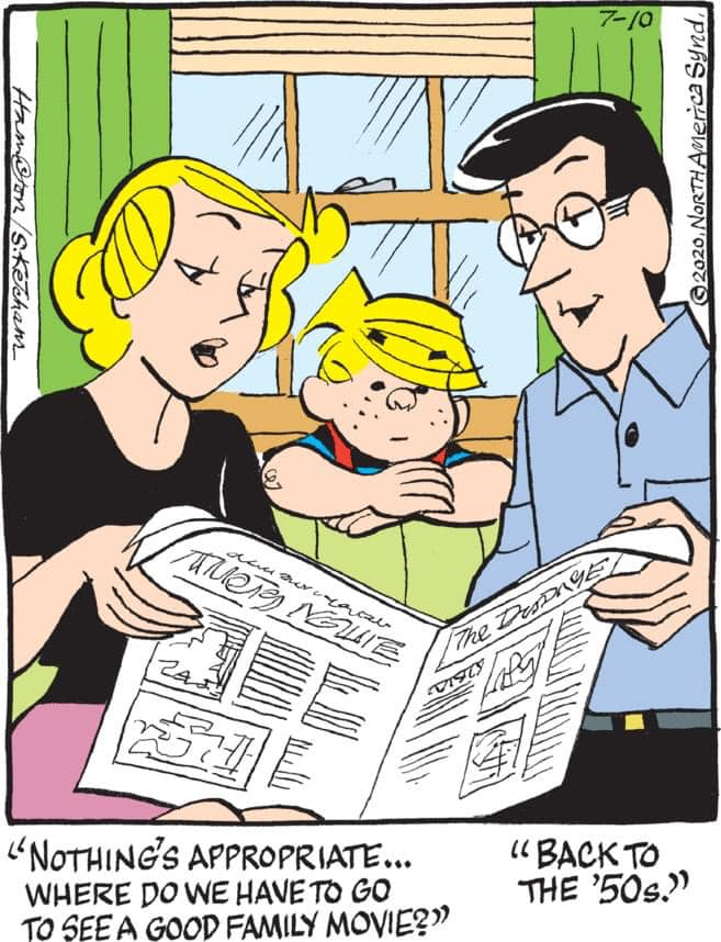 thinking about how the trope of the idealized 1950s is incredibly deployed in this Dennis the Menace strip, as the real Dennis was dumped at a boarding school following his mother's death because his father was too busy writing comic strips mocking him to be a present father