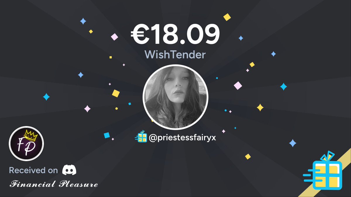 'Pup' just bought a gift off Priestess Fairyx's wishlist worth €18.09 on Discord in 𝓕𝓲𝓷𝓪𝓷𝓬𝓲𝓪𝓵 𝓟𝓵𝓮𝓪𝓼𝓾𝓻𝓮 ⚡️💎🌀 Check out Priestess Fairyx's wishlist at wishtender dot com /priestessfairyx