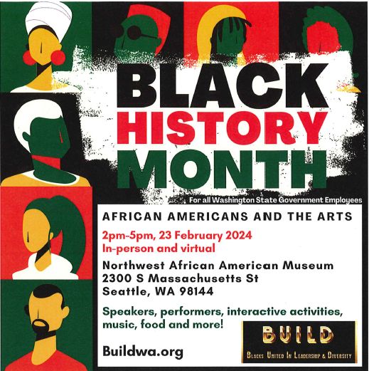 WashingtonBuild's tweet image. SAVE THE DATE! MARK YOUR CALENDARS
B.U.I.L.D. BLACK HISTORY MONTH EVENT (BHM)
2024 BHM THEME: AFRICAN AMERICANS AND THE ARTS
IN-PERSON &amp;amp; VIRTUAL
WHEN: February 23, 2024
WHERE: NORTHWEST AFRICAN AMERICAN MUSEUM
TIME: 2PM-5PM
MORE INFO TO FOLLOW