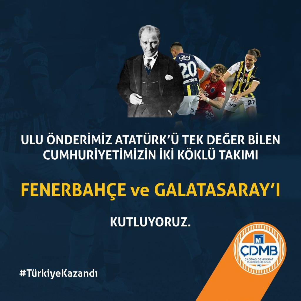 Ulu Önderimiz Atatürk'ü tek değer bilen Cumhuriyetimizin iki köklü takımı Fenerbahçe ve Galatasaray'ı kutluyoruz.

#cdmb #TürkiyeKazandı