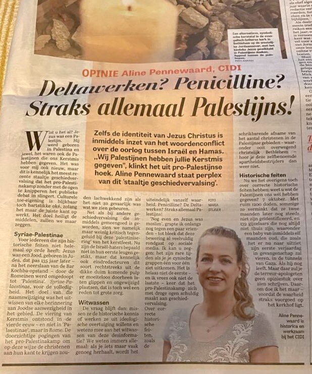 RonnyNaftaniel's tweet photo. In de @Telegraaf gaat #AlinePennewaard van CIDI in op de Palestijnse beweringen dat Jezus een Palestijn was en dat de Palestijnen de wereld het Kerstfeest hebben gegeven. “Geschiedvervalsing” concludeert Pennewaard. Straks zijn ook nog de Deltawerken en penicilline Palestijnse uitvindingen.